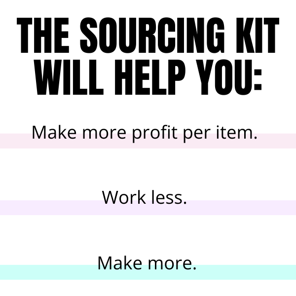 SOURCING KIT: THE ULTIMATE RESELLER SOURCING KIT