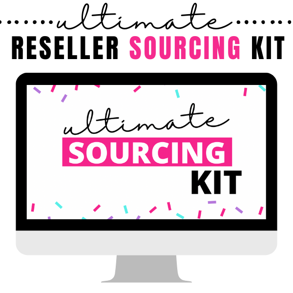 SOURCING KIT: THE ULTIMATE RESELLER SOURCING KIT