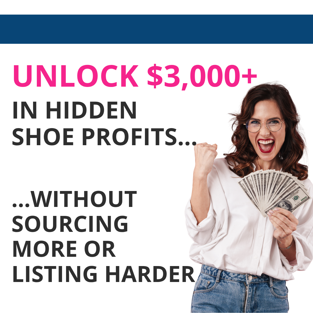 SHOE SECRETS: ULTIMATE GUIDE TO UNLOCKING HIDDEN PROFITS