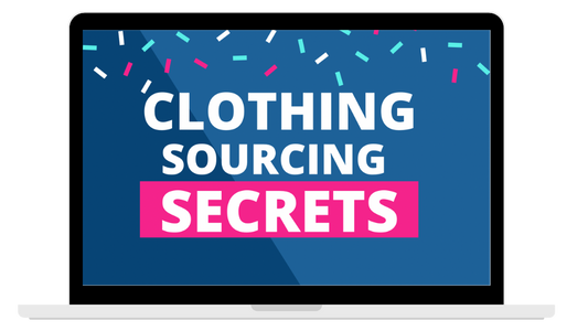 CLOTHING SOURCING SECRETS
