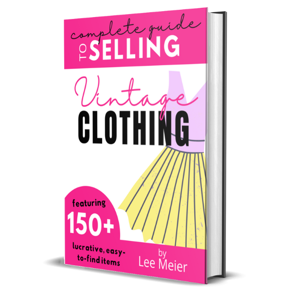 VINTAGE CLOTHING: COMPLETE GUIDE FOR RESELLERS - NEWLY UPDATED!