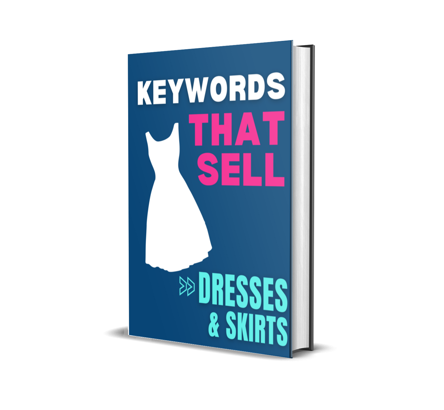 KEYWORDS THAT SELL: DRESS & SKIRT KEYWORD GUIDE FOR CLOTHING RESELLERS