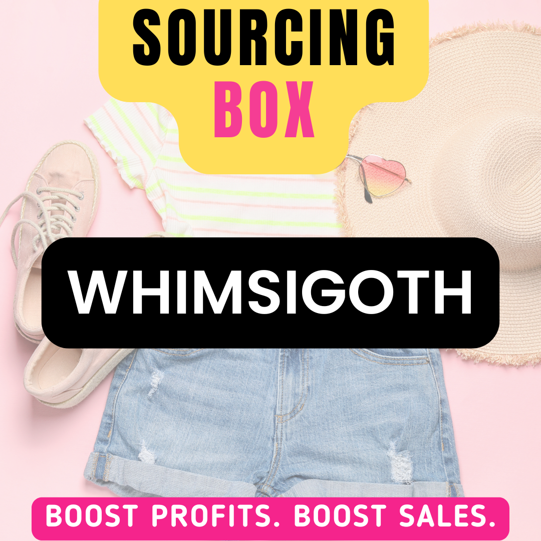 SOURCING BOX: WHIMSIGOTH