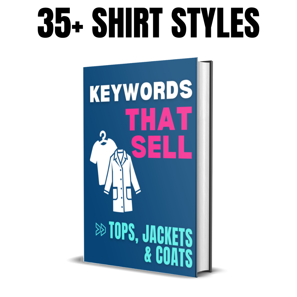 KEYWORDS THAT SELL: SHIRT, JACKET AND COAT KEYWORD GUIDE FOR CLOTHING RESELLERS