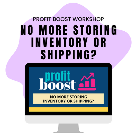 PROFIT BOOST WORKSHOPS: USING A 3RD PARTY FOR FULFILLMENT