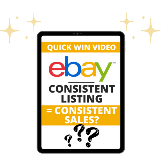 QUICK WIN VIDEO: EBAY CONSISTENT LISTINGS = CONSISTENT SALES?