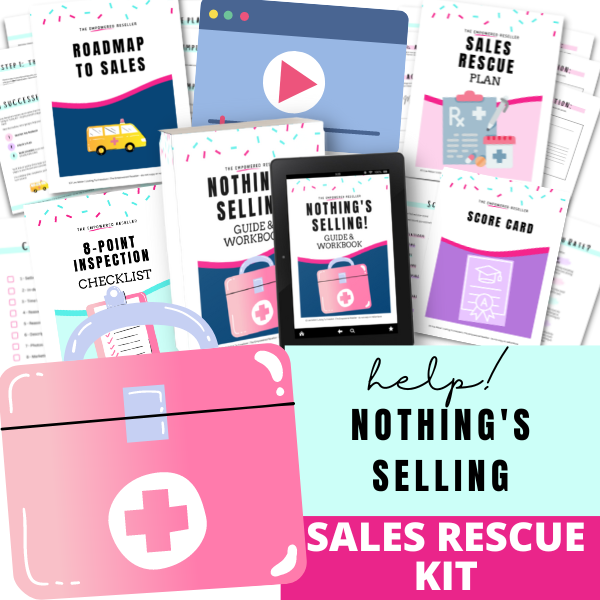 HELP! NOTHING'S SELLING! RESCUE KIT