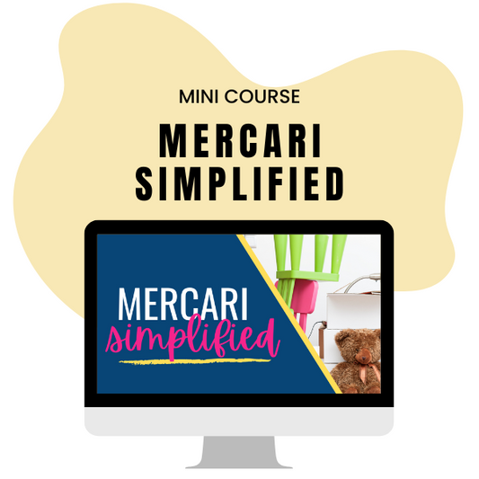 Mercari Simplified Mini Course: Learn To Sell On Mercari